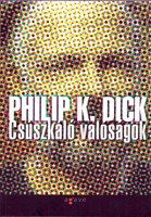 Philip K. Dick The Shifting Realities of Philip K. Dick cover